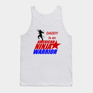 American Ninja Warrior of Daddy Tank Top